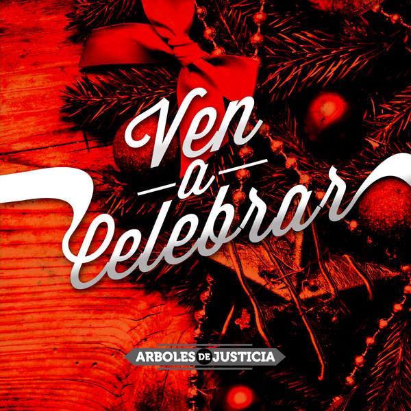 Ven a Celebrar - Arboles de Justicia