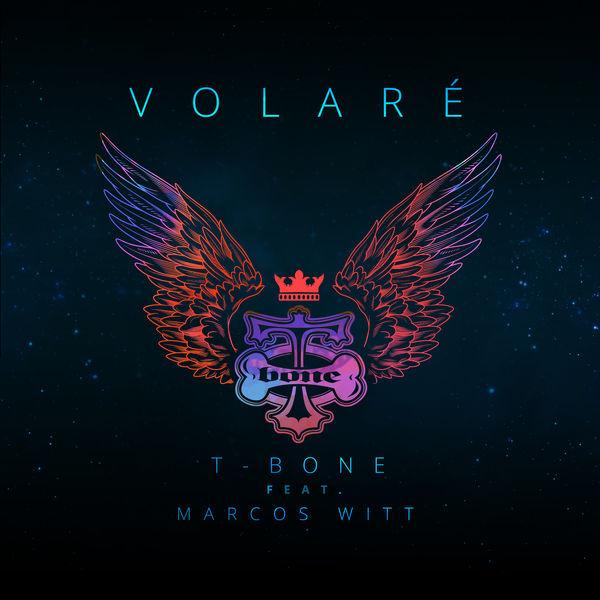T-Bone & Marcos Witt - Volaré (2016) Nuevo Single
